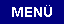 MENÜ